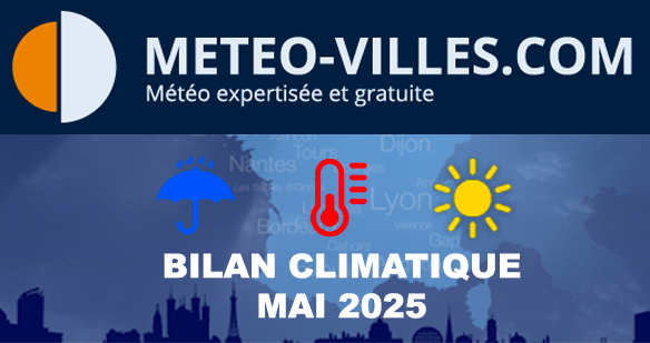 Actualités météo: Bilan météo et climatique de mai 2025 : une